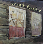 jazz at the pawn shop